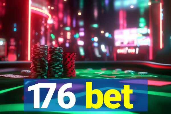 176 bet